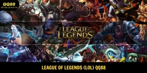League of Legends (LoL) QQ88